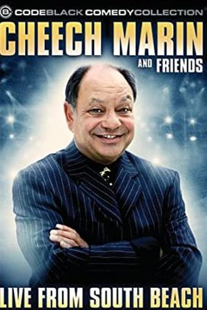 Cheech Marin & Friends: Live from South Beach's poster