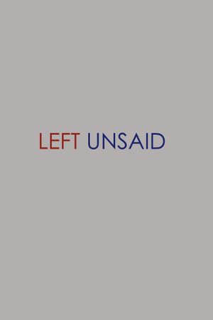 Left Unsaid's poster