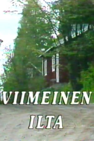 Viimeinen ilta's poster