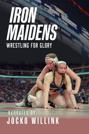 Iron Maidens - Wrestling for Glory's poster