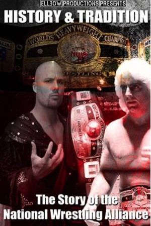 History & Tradition: The Story of The National Wrestling Alliance's poster