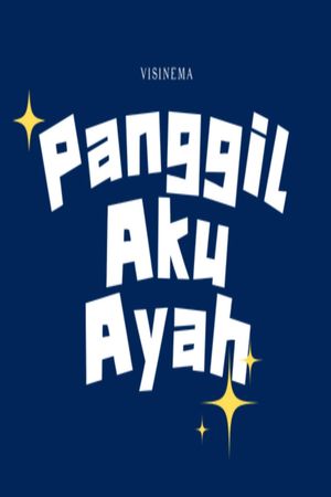 Panggil Aku Ayah's poster