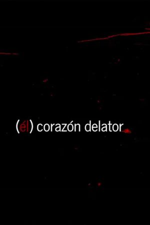 (él) corazón delator's poster