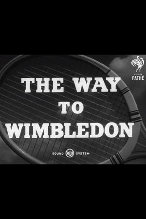 The Way to Wimbledon's poster