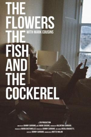 The Flowers the Fish and the Cockerel's poster