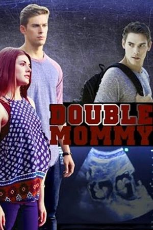 Double Mommy's poster