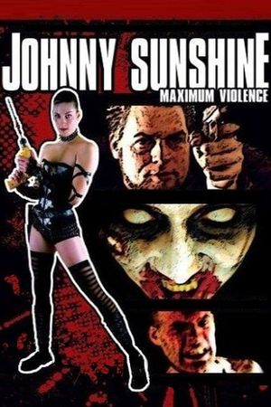 Johnny Sunshine Maximum Violence's poster