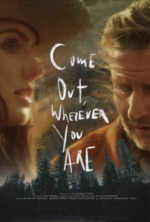 Come Out, Wherever You Are's poster