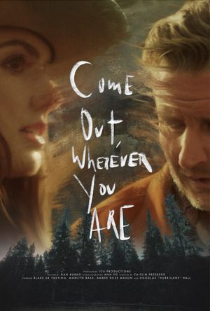 Come Out, Wherever You Are's poster image