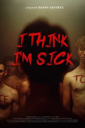 I Think I'm Sick's poster