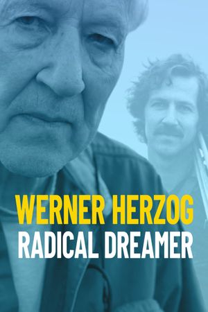 Werner Herzog: Radical Dreamer's poster image