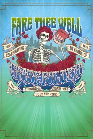 Fare Thee Well: Celebrating 50 Years of Grateful Dead's poster