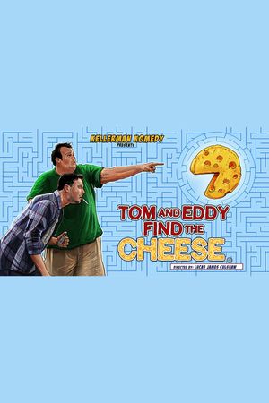 Tom and Eddy Find the Cheese's poster image