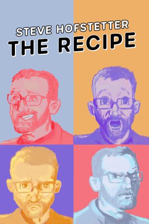 Steve Hofstetter: The Recipe's poster