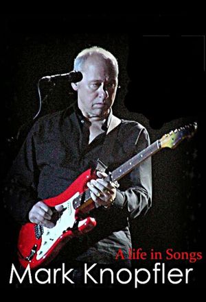 Mark Knopfler: A Life in Songs's poster