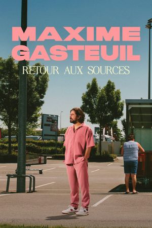 Maxime Gasteuil, Retour aux sources's poster