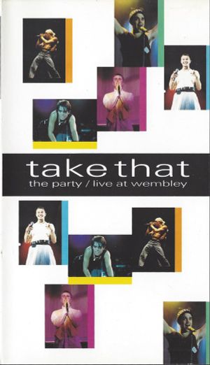 Take That: The Party - Live at Wembley's poster