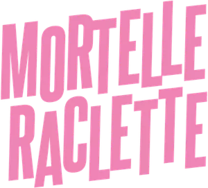 Mortelle raclette's poster