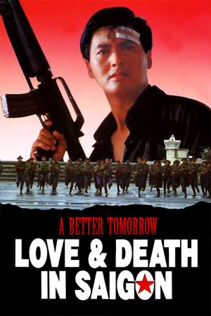 A Better Tomorrow III: Love and Death in Saigon's poster