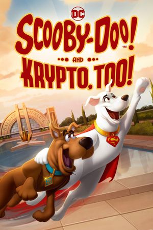 Scooby-Doo! and Krypto, Too!'s poster