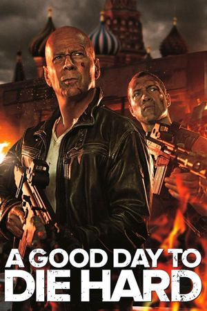 A Good Day to Die Hard's poster