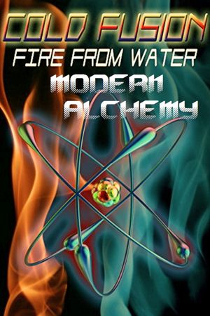 Cold Fusion: Fire from Water's poster