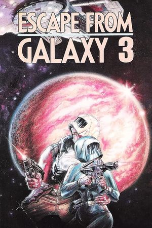 Escape from Galaxy 3's poster