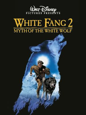 White Fang 2: Myth of the White Wolf's poster