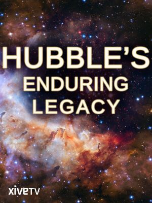Hubble's Enduring Legacy's poster