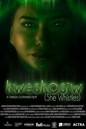 Kwêskosîw: She Whistles's poster