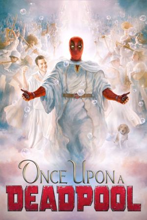 Once Upon a Deadpool's poster