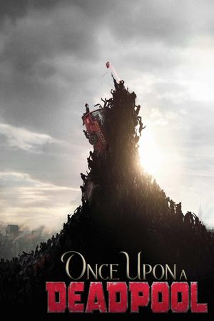Once Upon a Deadpool's poster