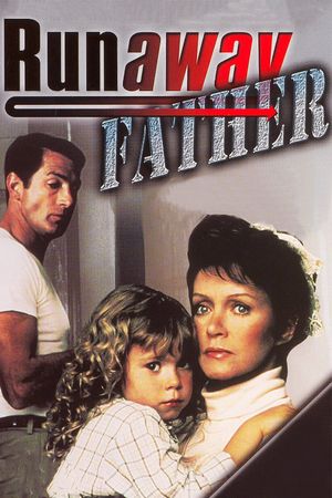 Runaway Father's poster