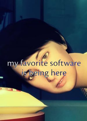 my favorite software is being here's poster