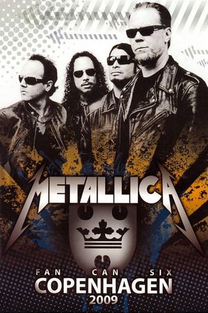 Metallica: Fan Can Six Copenhagen's poster