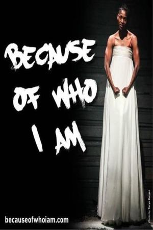 Because of Who I Am's poster