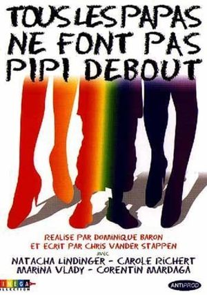 Not All Dads Pee Standing Up's poster