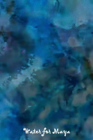 Water for Maya's poster