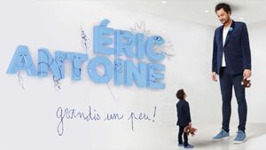Eric Antoine - Grow Up A Little!'s poster