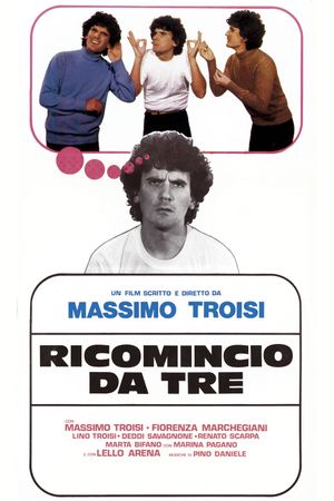 Ricomincio da tre's poster