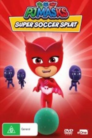 PJ Masks: Super Soccer Splat's poster