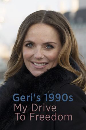 Geri's 1990s: My Drive to Freedom's poster