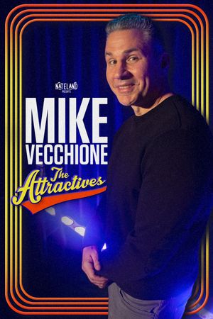 Mike Vecchione: The Attractives's poster