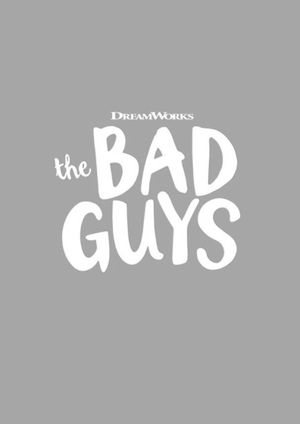 The Bad Guys's poster