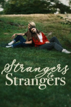 Strangers to Strangers's poster