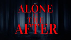 Alone in The After's poster