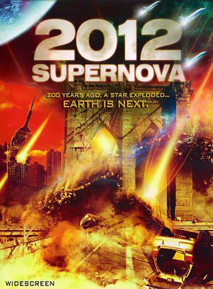 2012: Supernova's poster