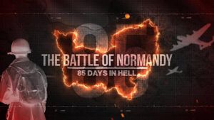 The Battle of Normandy: 85 Days in Hell's poster