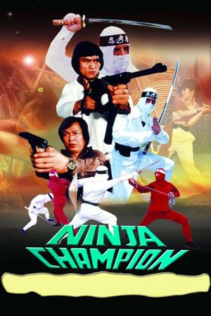 Ninja Champion's poster
