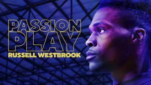 Passion Play: Russell Westbrook's poster